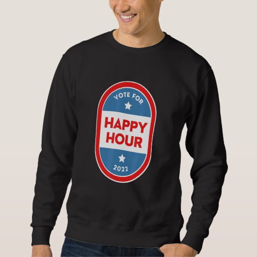 Happy Hour Bartender Political Election Parody 202 Sweatshirt (Vorderseite)