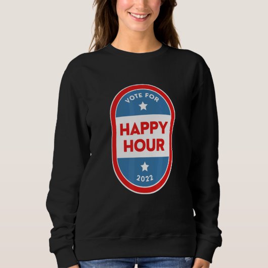Happy Hour Bartender Political Election Parody 202 Sweatshirt (Vorderseite)