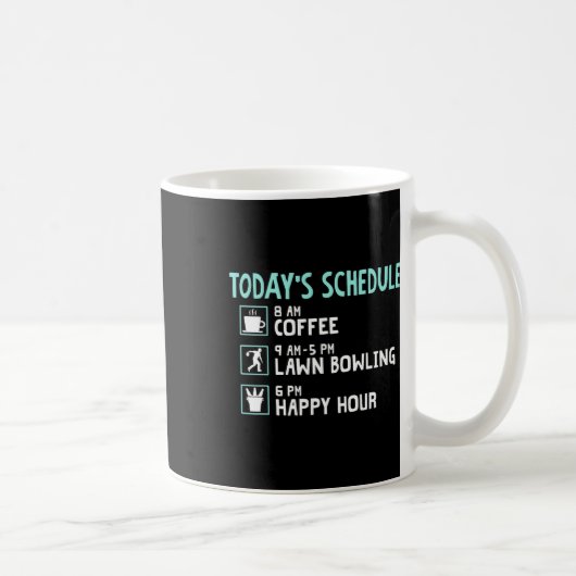 Happy Hour Lawn Bowling Shirt - Funny Lawn Bowling Kaffeetasse (Rechts)