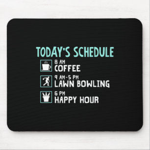 Happy Hour Lawn Bowling Shirt - Funny Lawn Bowling Mousepad