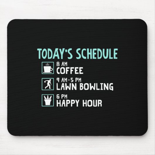Happy Hour Lawn Bowling Shirt - Funny Lawn Bowling Mousepad (Vorne)