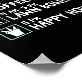 Happy Hour Lawn Bowling Shirt - Funny Lawn Bowling Poster (Ecke)