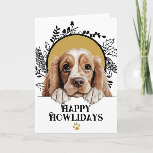 Happy Howlidays American Cocker Spaniel Weihnachte Feiertagskarte