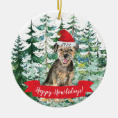 Happy Howlidays Border Terrier Dog Weihnachten Keramik Ornament (Vorne)