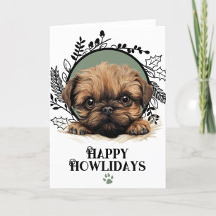 Happy Howlidays Brussels Griffon Dog Christmas Feiertagskarte