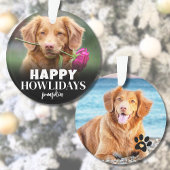 Happy Howlidays Dog Foto Weihnachten Ornament