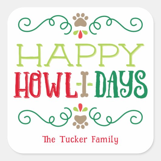 Happy Howlidays Pet Hund Festlicher Weihnachtsplat Quadratischer Aufkleber (Vorderseite)