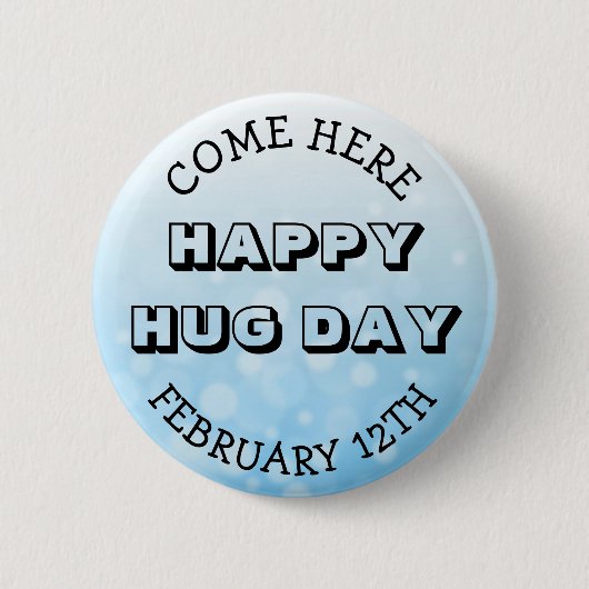 Happy Hug Day 12. Februar Button (Vorderseite)