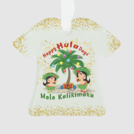 Happy Hula Days 3 Shirt Ornament