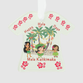 Happy Hula Days Shirt Ornament