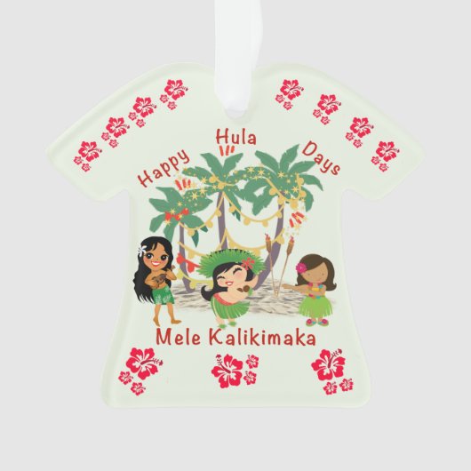 Happy Hula Days Shirt Ornament (Vorderseite)
