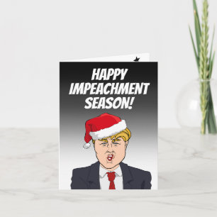 Happy Impeachment Season von Donald Trump Karte