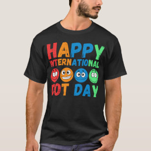 Happy International Dot Day Niedliche bunte Dots K T-Shirt