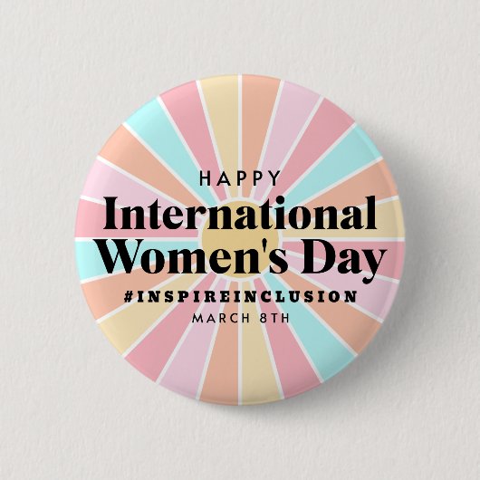 Happy International Women's Day | März 8. Button (Vorderseite)