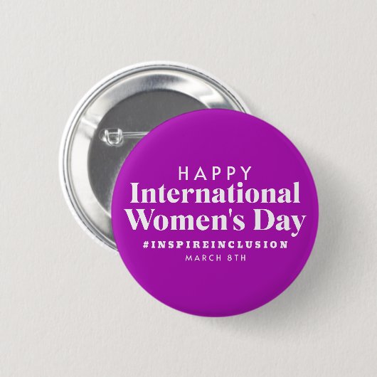 Happy International Women's Day | März 8. Schaltfl Button (Vorne & Hinten)