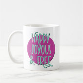 Happy Joyous & Free Erholung Slogan Kaffeetasse (Links)