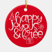 Happy, Joyous & Free Ornament for Sober Holidays (Vorne)