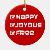 Happy Joyous Free Slogan Quote Spaß Text Grafik Keramikornament (Vorne)