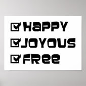 Happy Joyous Free Slogan Quote Spaß Text Grafik Poster (Vorne)