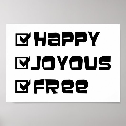 Happy Joyous Free Slogan Quote Spaß Text Grafik Poster (Vorne)