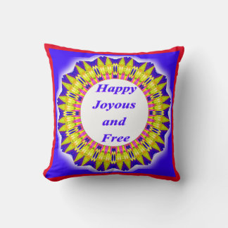Happy Joyous und Free Pillow Kissen