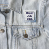 Happy July 29 th Grey Happy Message Button (Beispiel)