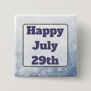 Happy July 29 th Grey Happy Message Button
