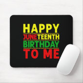 Happy Juneteenth Geburtstag zu mir Juneteenth Birt Mousepad (Mit Mouse)