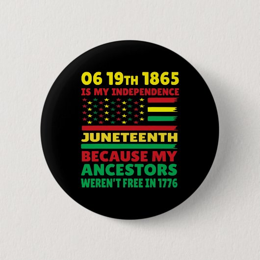Happy Juneteenth ist mein Unabhängigkeitstag frei  Button (Vorderseite)