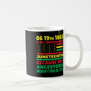 Happy Juneteenth ist mein Unabhängigkeitstag frei Kaffeetasse
