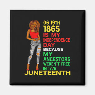 Happy Juneteenth ist mein Unabhängigkeitstag frei  Magnet