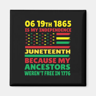 Happy Juneteenth ist mein Unabhängigkeitstag frei  Magnet