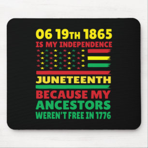Happy Juneteenth ist mein Unabhängigkeitstag frei Mousepad
