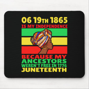 Happy Juneteenth ist mein Unabhängigkeitstag frei Mousepad