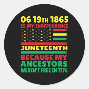 Happy Juneteenth ist mein Unabhängigkeitstag frei Runder Aufkleber