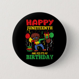 Happy Juneteenth und ja sein mein Geburtstag Blm S Button