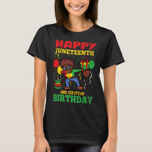 Happy Juneteenth und ja sein mein Geburtstag Blm S T-Shirt