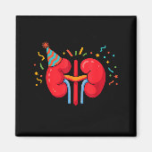 Happy Kidneyversary Funny Kidney Transplant Recien Magnet (Vorne)
