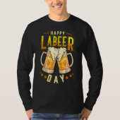 Happy Labeer Day Labor Day T-Shirt (Vorderseite)