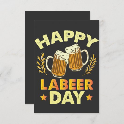 Happy Labeer Day Sarcastic Beer Party Labour Day Dankeskarte (Vorne/Hinten)