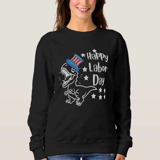 Happy Labor Day 2022 Saurus Rex Dinosaur Toddler Sweatshirt (Vorderseite)