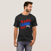 Happy Labor Day Patriot Happy Labor Day 2022 Ameri T-Shirt (Vorne ganz)