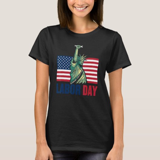 Happy Labor day statue of liberty for menwomen US T-Shirt (Vorderseite)