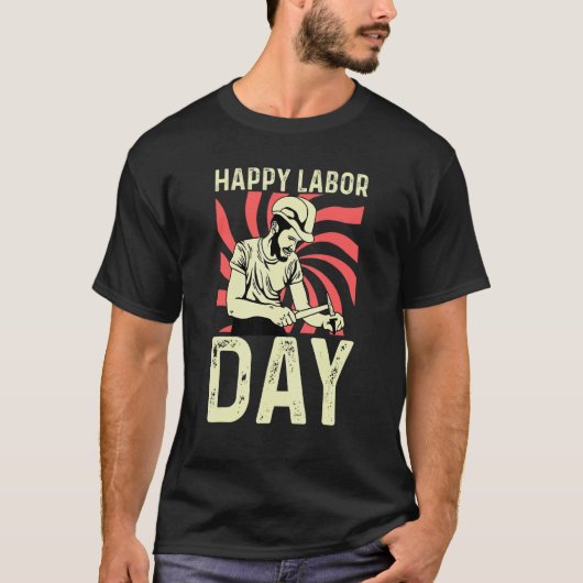 Happy Labor Day Woodworker T-Shirt (Vorderseite)