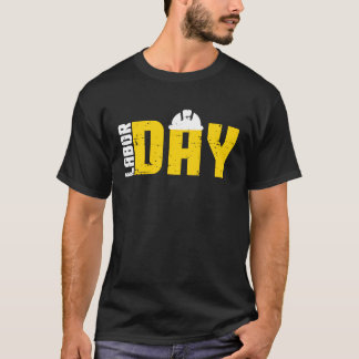 Happy Labour Day Engineer Gewerkschaft Worker Labo T-Shirt