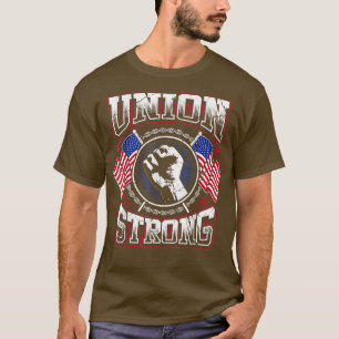 Happy Labour Day Holiday Steel Gewerkschaft stark T-Shirt