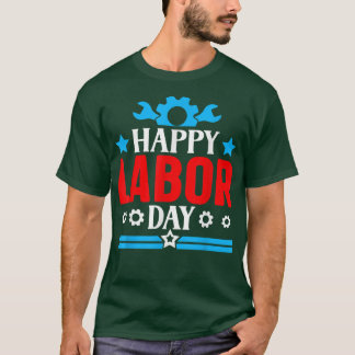 Happy Labour Day Shirt American Happy Labour Day M