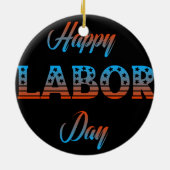 Happy Labour Day Sign Ornament (Hinten)