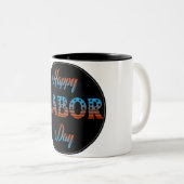 Happy Labour Day Signing Tasse (VorderseiteRechts)