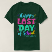 Happy last day day of School Bus Driver Life Summe T-Shirt (Design vorne)